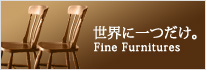 Fine Furniture